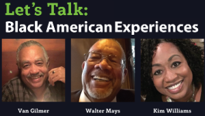 A photo showing the faces of the three Black panelists, Van Gilmer, Walter Mays, and Kim Williams